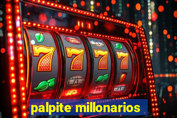 palpite millonarios